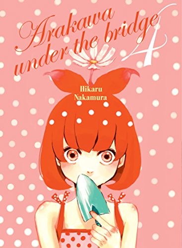 Book cover of ARAKAWA UNDER THE BRIDGE 04