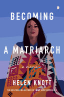 Book cover of BECOMING A MATRIARCH