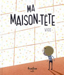 Book cover of MA MAISON-TETE