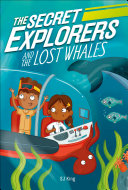Book cover of SECRET EXPLORERS 01 LOST WHALES
