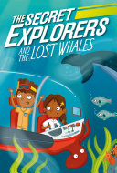 Book cover of SECRET EXPLORERS 01 LOST WHALES