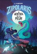 Book cover of ZIPOLARIS 02 SENTIER DE LA PEUR