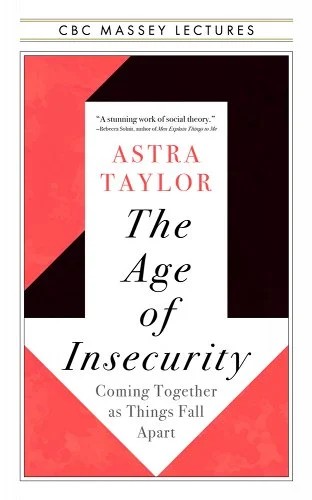 Book cover of AGE OF INSECURITY - COMING TOGETHER AS T