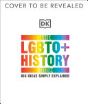Book cover of LGBTQ HIST BOOK - BIG IDEAS SIMPLY EXPLA
