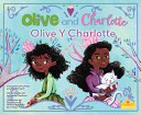 Book cover of OLIVE & CHARLOTTE - OLIVE Y CHARLOTTE
