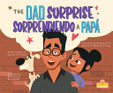 Book cover of DAD SURPRISE - SORPRENDIENDO A PAPA