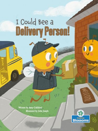 Book cover of I COULD BEE A DELIVERY PERSON