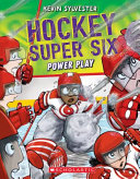 Book cover of HOCKEY SUPER 6 07 POWER PLAY