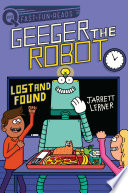 Book cover of GEEGER THE ROBOT 02 LOST & FOUND