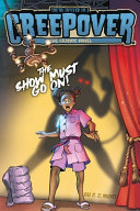 Book cover of CREEPOVER GN 04 THE SHOW MUST GO ON