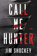 Book cover of CALL ME HUNTER