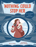 Book cover of NOTHING COULD STOP HER - COURAGEOUS LIFE