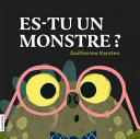 Book cover of ES-TU UN MONSTRE