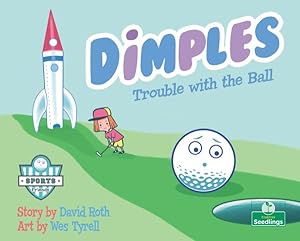 Book cover of DIMPLES - TROUBLE WITH THE BALL