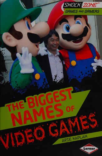 Book cover of BIGGEST NAMES OF VIDEO GAMES