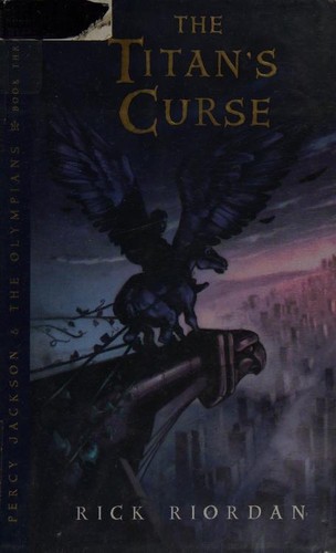 Book cover of PERCY JACKSON 03 TITAN'S CURSE