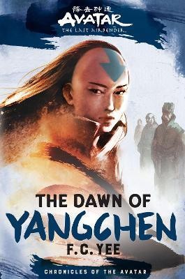 Book cover of CHRONICLES OF THE AVATAR 03 DAWN OF YANG
