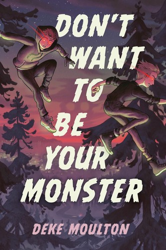 Book cover of DON'T WANT TO BE YOUR MONSTER