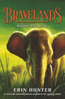 Book cover of BRAVELANDS 03 BLOOD & BONE