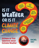 Book cover of IS IT WEATHER OR IS IT CLIMATE CHANGE