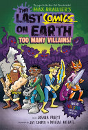 Book cover of LAST COMICS ON EARTH 2 TOO MANY VILLAINS