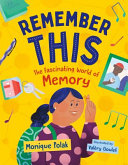 Book cover of REMEMBER THIS - THE FASCINATING WORLD OF MEMORY