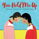 Book cover of YOU HOLD ME UP