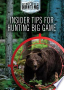 Book cover of INSIDER TIPS FOR HUNTING BIG GAME