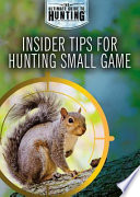 Book cover of INSIDER TIPS FOR HUNTING SMALL GAME