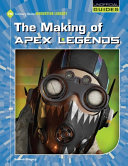 Book cover of MAKING OF APEX LEGENDS