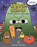 Book cover of HUNGER HEROES 02 SNACK CABINET SABOTAGE