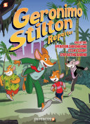 Book cover of GERONIMO STILTON REPORTER 3-IN-1 #1