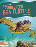 Book cover of SAVING GREEN SEA TURTLES