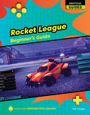 Book cover of ROCKET LEAGUE - BEGINNER'S GUIDE