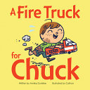 Book cover of FIRE TRUCK FOR CHUCK