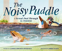 Book cover of NOISY PUDDLE - VERNAL POOL THROUGH THE S