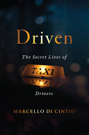 Book cover of DRIVEN - THE SECRET LIVES OF TAXI DRIVER