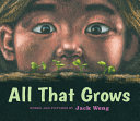 Book cover of ALL THAT GROWS