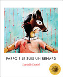 Book cover of PARFOIS JE SUIS UN RENARD