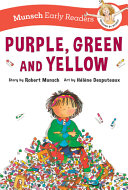 Book cover of PURPLE GREEN & YELLOW - MUNSCH EARLY REA