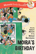Book cover of MOIRA'S BIRTHDAY - MUNSCH EARLY READERS
