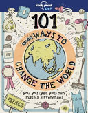 Book cover of 101 SMALL WAYS TO CHANGE THE WORLD