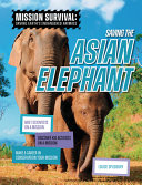 Book cover of SAVING THE ASIAN ELEPHANT
