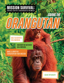 Book cover of SAVING THE ORANGUTAN