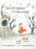 Book cover of BORIS BRINDAMOUR ET LA ROBE ORANGE