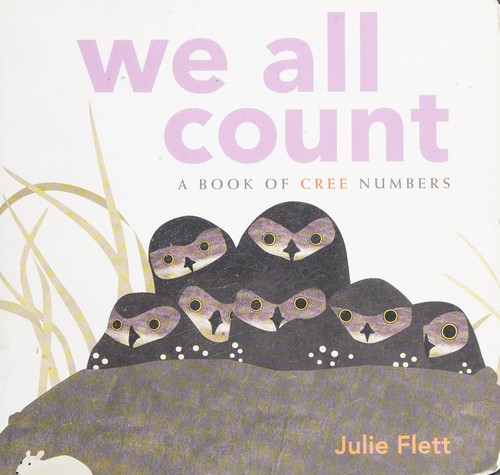 Book cover of WE ALL COUNT - A BOOK OF CREE NUMBERS