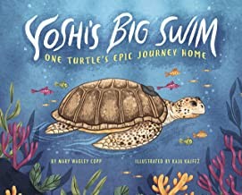 Book cover of YOSHI'S BIG SWIM - 1 TURTLE'S EPIC JOURN