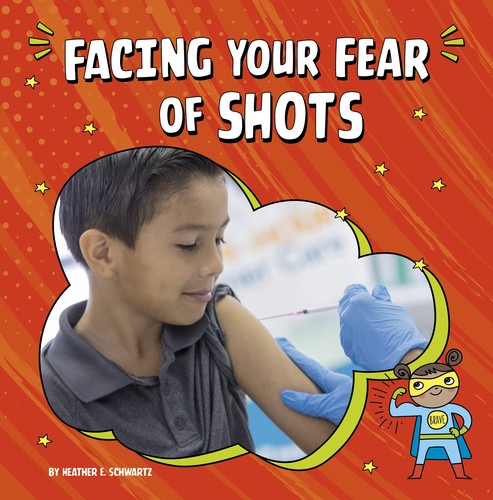 Book cover of FACING YOUR FEAR OF SHOTS