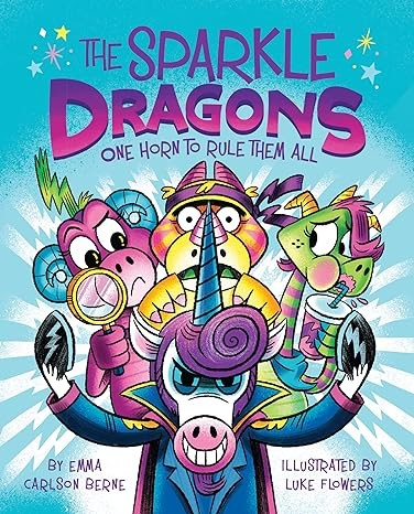 Book cover of SPARKLE DRAGONS 02 1 HORN TO RULE THEM A