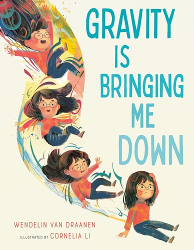 Book cover of GRAVITY IS BRINGING ME DOWN